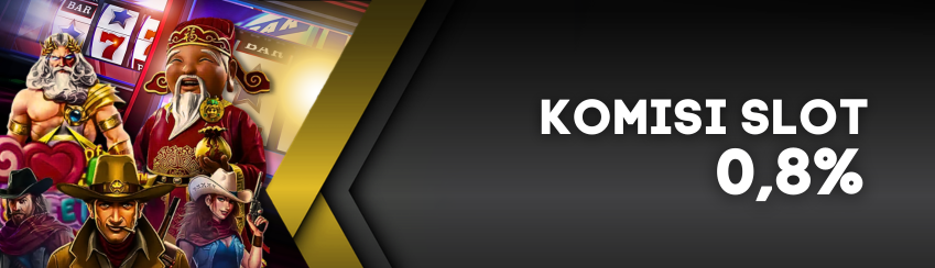 KOMISI SLOTS 0.8% 