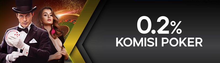 KOMISI POKER 0.2%